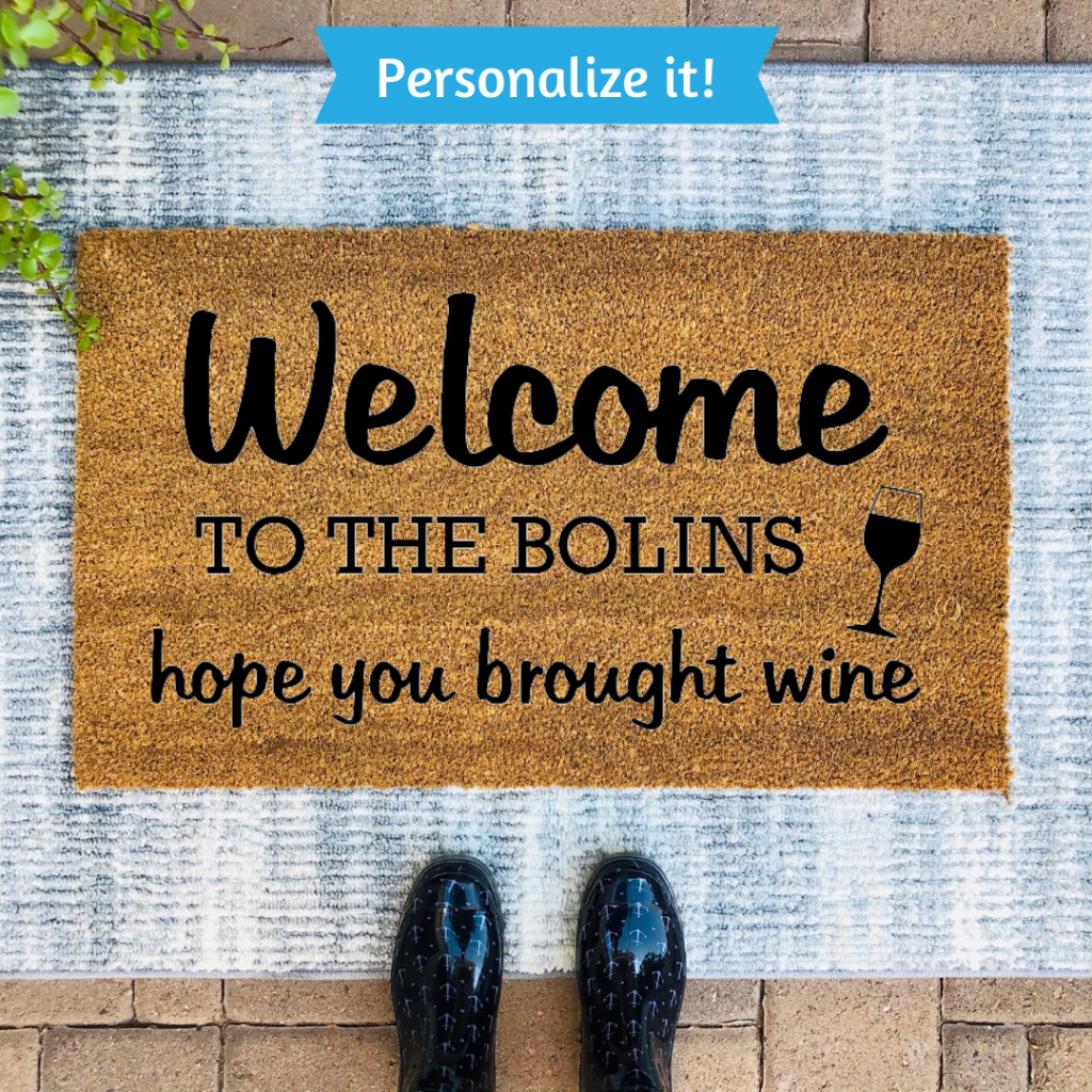 welcome to the bolin hope you brought wine welcome mat